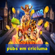 pubs em criciuma